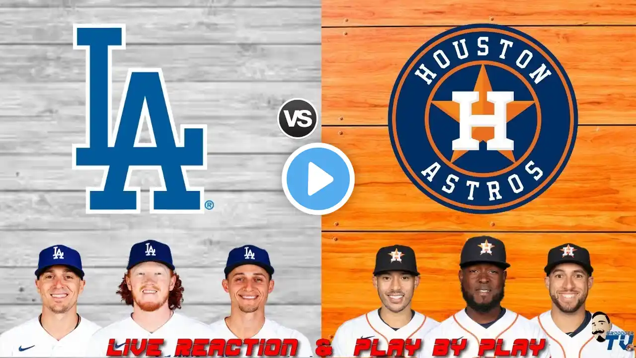 MLB Live Stream: Los Angeles Dodgers Vs Houston Astros (Live Reactions & Play By Play)