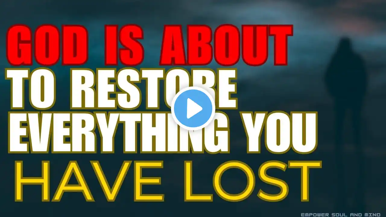 Watch How God Will Restore Everything You Lost (Christian Motivation)