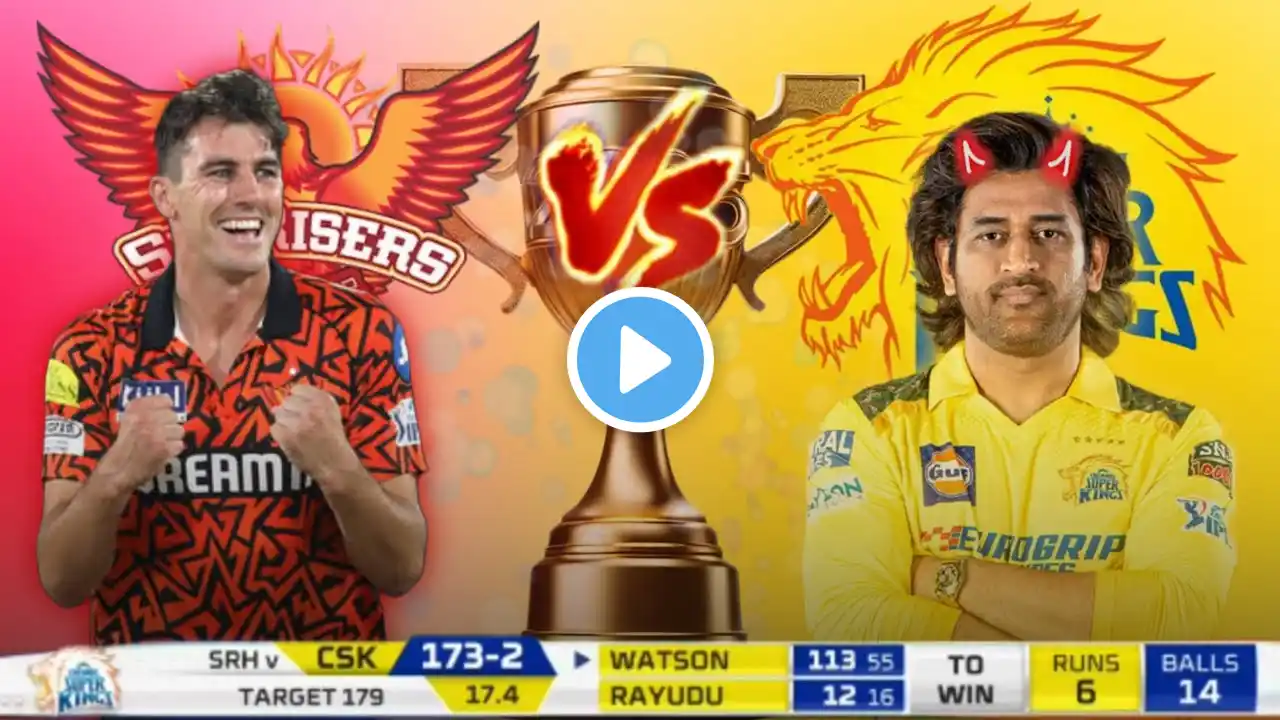 CSK VS SRH FINAL MATCH || VIVO IPL 2018 || BEST IPL MATCH || IPL HIGHLIGHTS 2018 || DHONI BEST MATCH