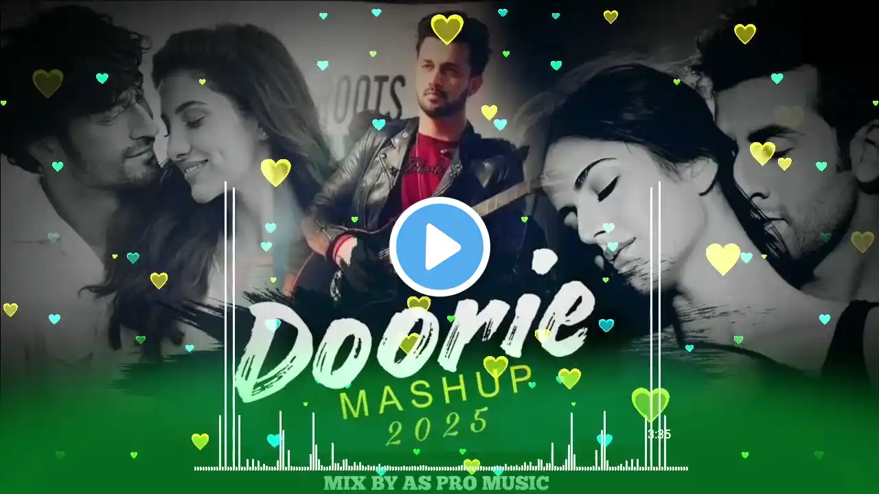 Atif Aslam Doorie Mashup 2025 | AS PRO MUSIC | Suna Hai | Darshan Raval | 2025 Love Chillout Mashup