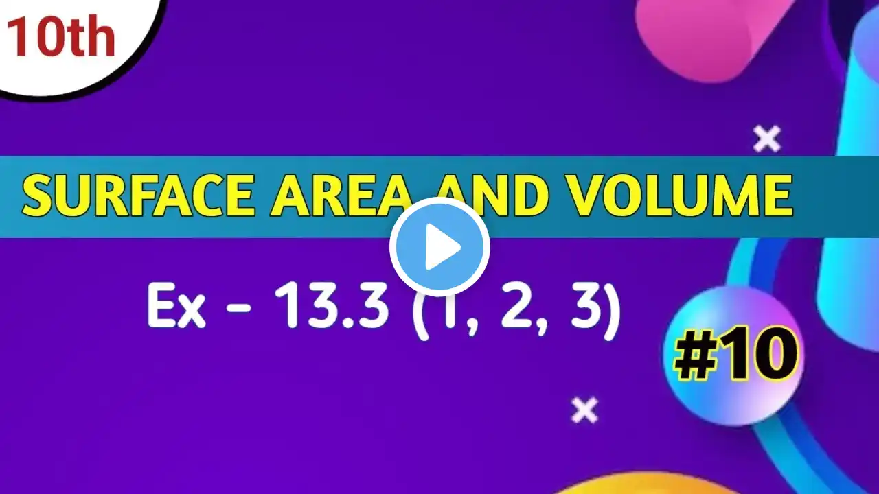 Surface area and volume || Ex - 13.3 Q - 1, 2, 3 || Class 10 || chapter-13 NCERT || Topper Ullu