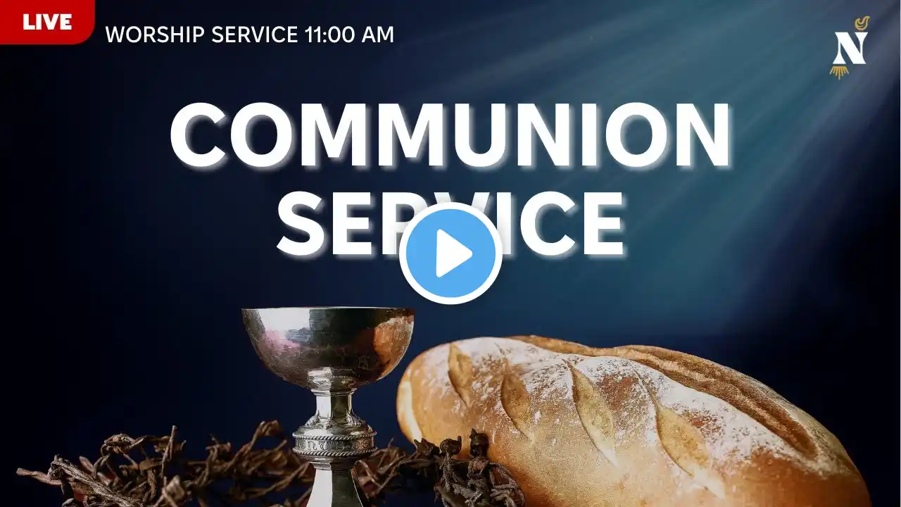 Church Service Livestream | 06-21-2025 | Communion Service