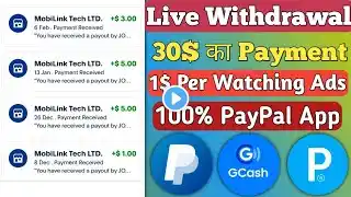 Live Withdrawal 2025 | 1$ Per Watching Ads | 100% PayPal earning app | Legit GCash earning app |