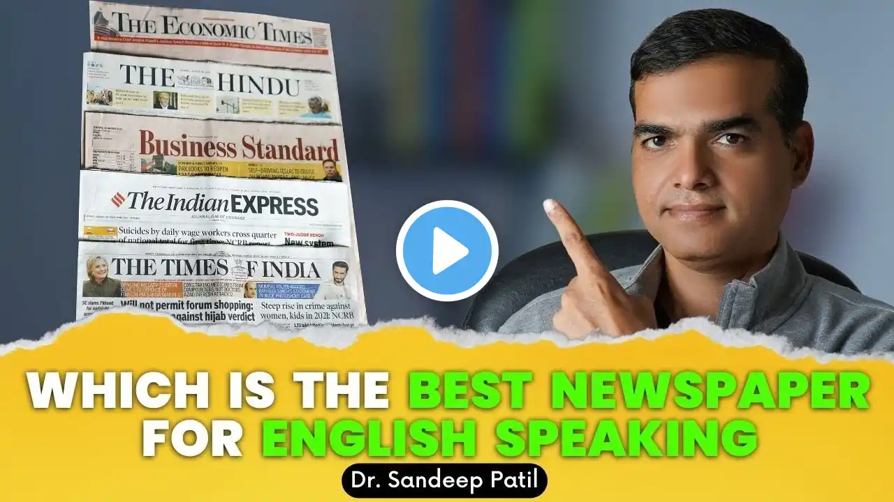 Which is the best news paper for English speaking. | by Dr. Sandeep Patil.