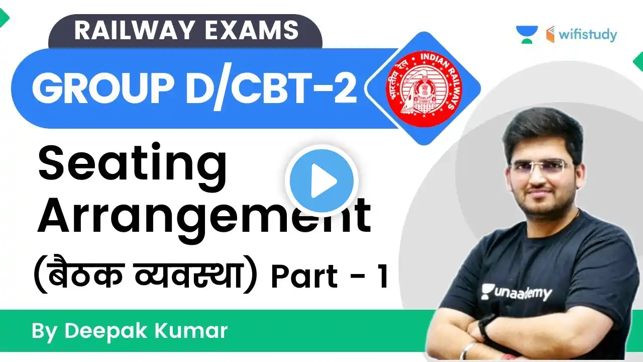 Seating Arrangement | Part-1 | Reasoning | RRB Group d/RRB NTPC CBT-2 | wifistudy | Deepak Tirthyani