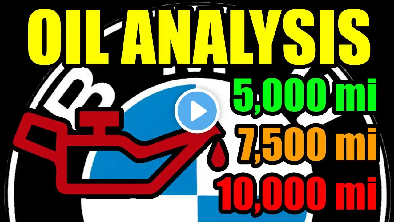 Are You Changing Oil Too Often? You'll Be Surprised By These Lab Results! BMW Oil Analysis PART 1