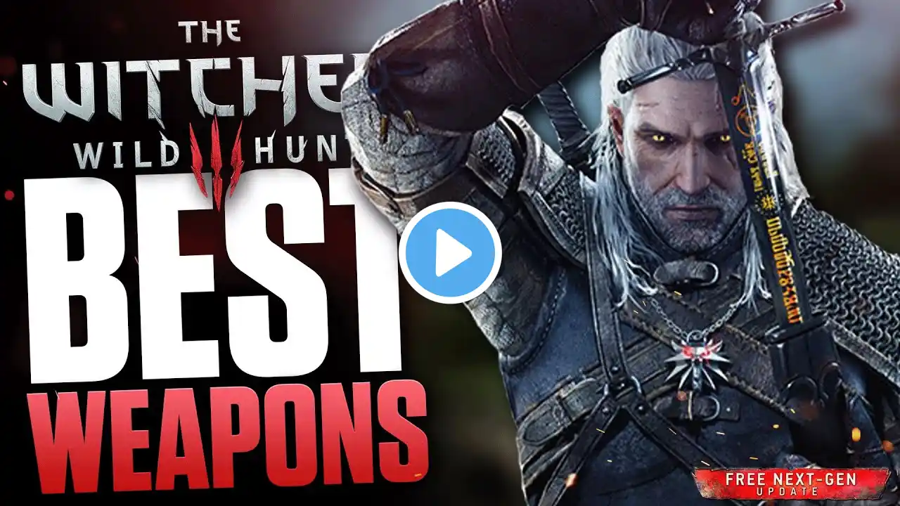 12 best Weapons in The Witcher 3 NEXT GEN - Get these early for the best builds in The Witcher 3