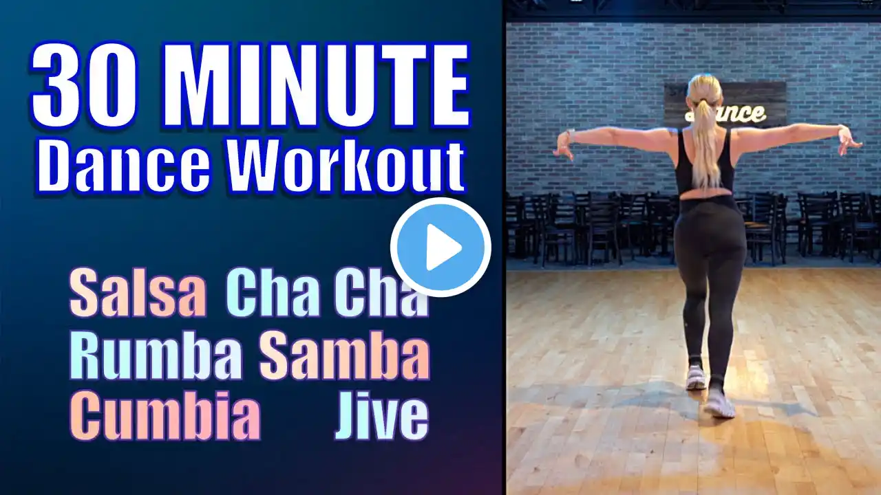 30 Minute Dance Workout | Easy to Follow | Salsa, Cha Cha, Rumba, Samba, Cumbia and Jive