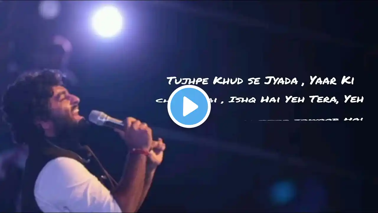 Tujhpe Khud Se Zayada Yaar Ki Chalti Hai Ishq Hai Yeh Tera Ya Yah Meri Galti Hai ( Arijit New Song )