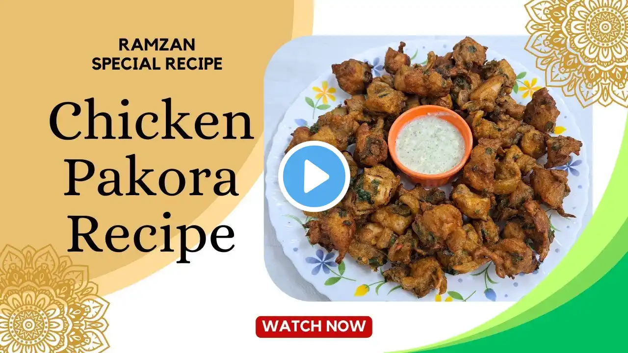 Chicken Pakora Recipe | Chicken Pakoda Kaise Banate Hain | Ramzan Special Recipe