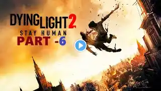 🔴LIVE🔴 Dying Light 2 FULL GAME WALKTHROUGH PART 6 #LIVE #gaming #mahaveegaming