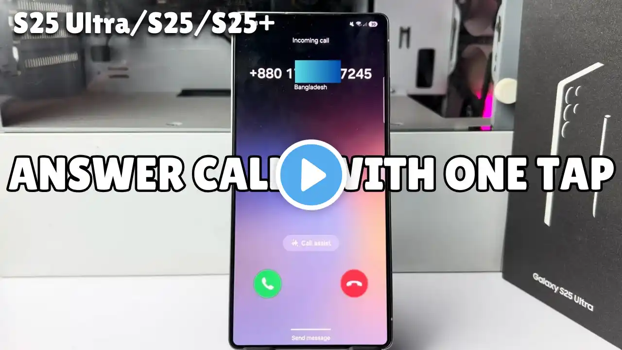 Galaxy S25/ S25 Ultra: Answering Calls with One Tap on my Samsung