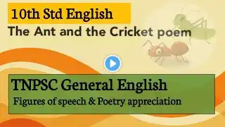 The Ant and the Cricket || Poem || 10th English || TNPSC General English || line by line explanation