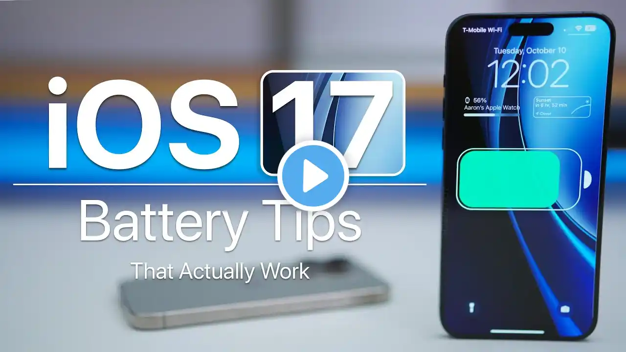 iOS 17 Battery Tips That Actually Work