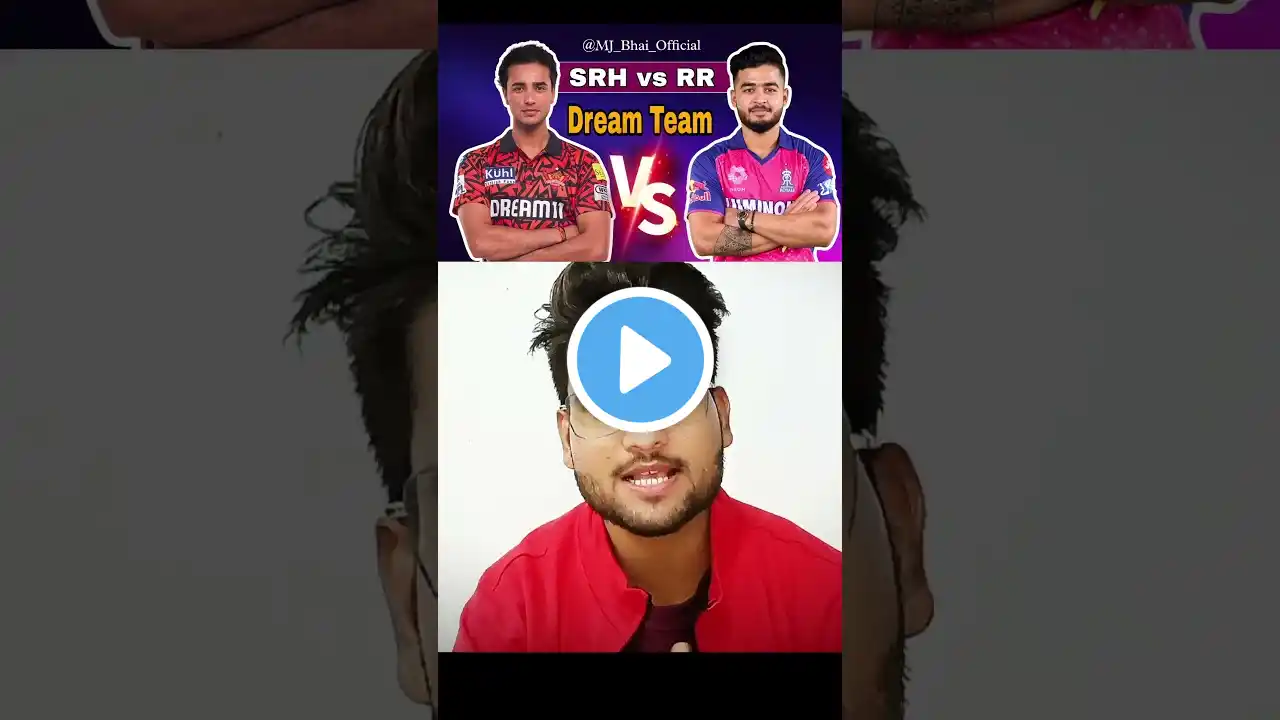 SRH vs RR Today Dream Team | 10000 Free Giveaway | MJ Bhai #ytshorts