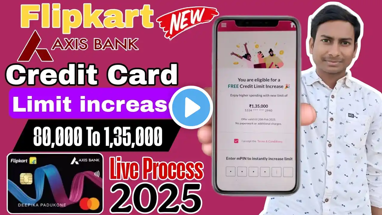 Flipkart Axis Bank Credit Card Limit Increase | Flipkart Axis Bank Ki Limit Kaise Badhaye 2025