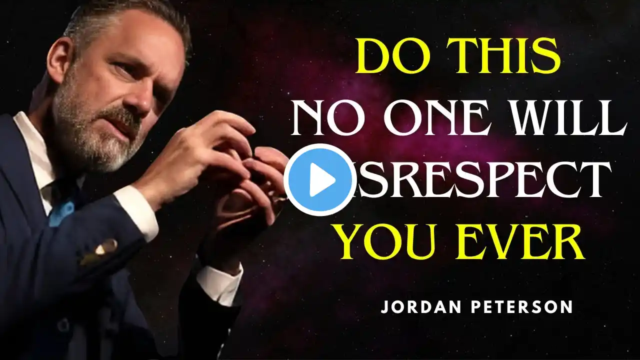 No One Will DISRESPECT You Ever – Just Do This (Life Lessons) - JORDAN PETERSON