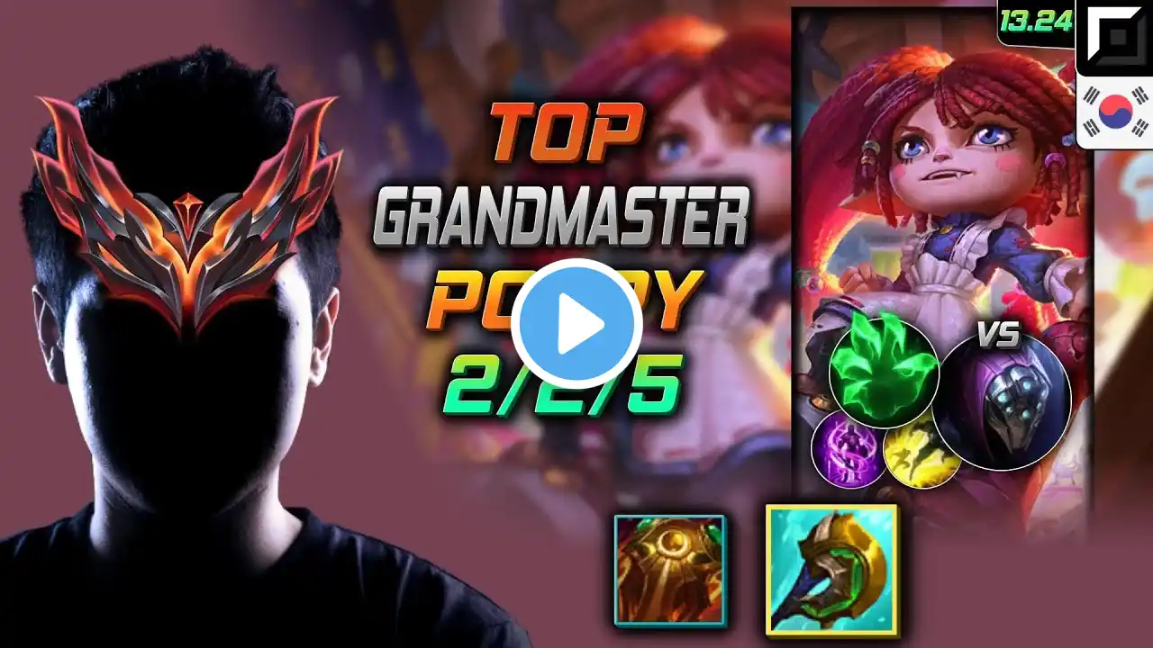 Poppy Top Build Divine Sunderer Grasp of the Undying - LOL KR GrandMaster Patch 13.24