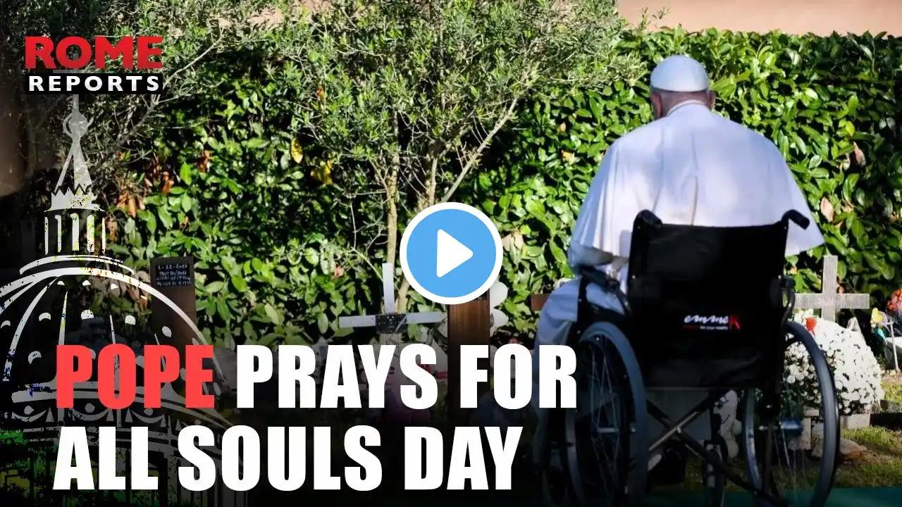 ALL SOULS DAY: Pope Francis prays in the “Garden of Angels”