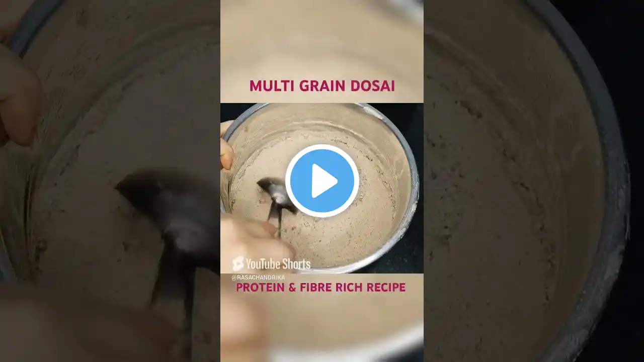 MULTI GRAIN DOSA RECIPE/PROTEIN & FIBER RICH DOSA!