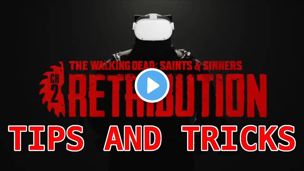 5 Helpful Tips and Tricks for The Walking Dead: Saints and Sinners - Chapter 2: Retribution