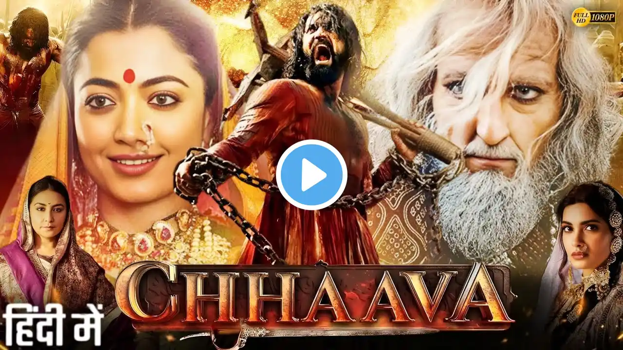 Chhaava Full Movie In Hindi 2025 | Vicky Kaushal | Rashmika Mandanna | Akshay Khanna |Review & Facts