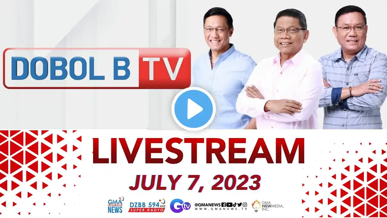 Dobol B TV Livestream: July 7, 2023 - Replay