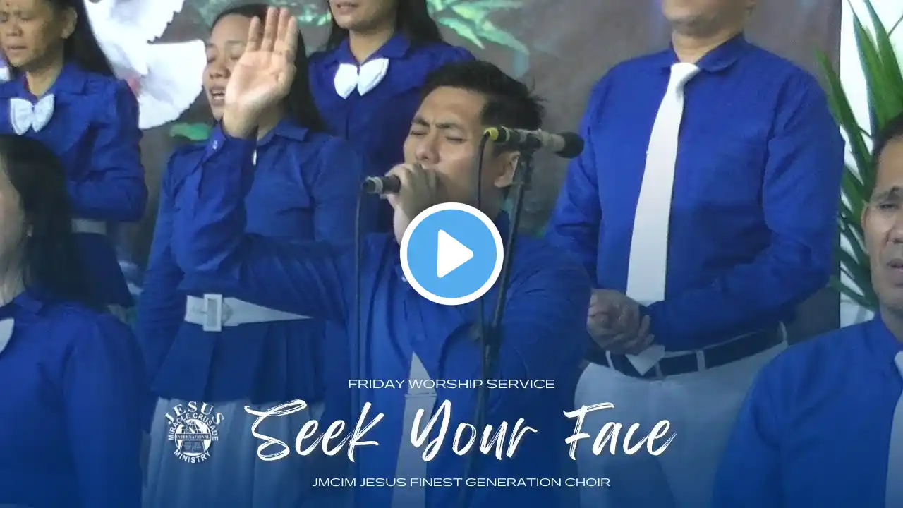 Seek Your Face | JMCIM Marilao Bulacan JESUS Finest Gen Choir |  October 20, 2023