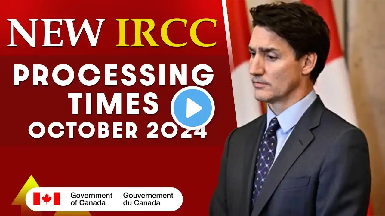 New IRCC Processing Times - October 2024 | Canada Immigration News