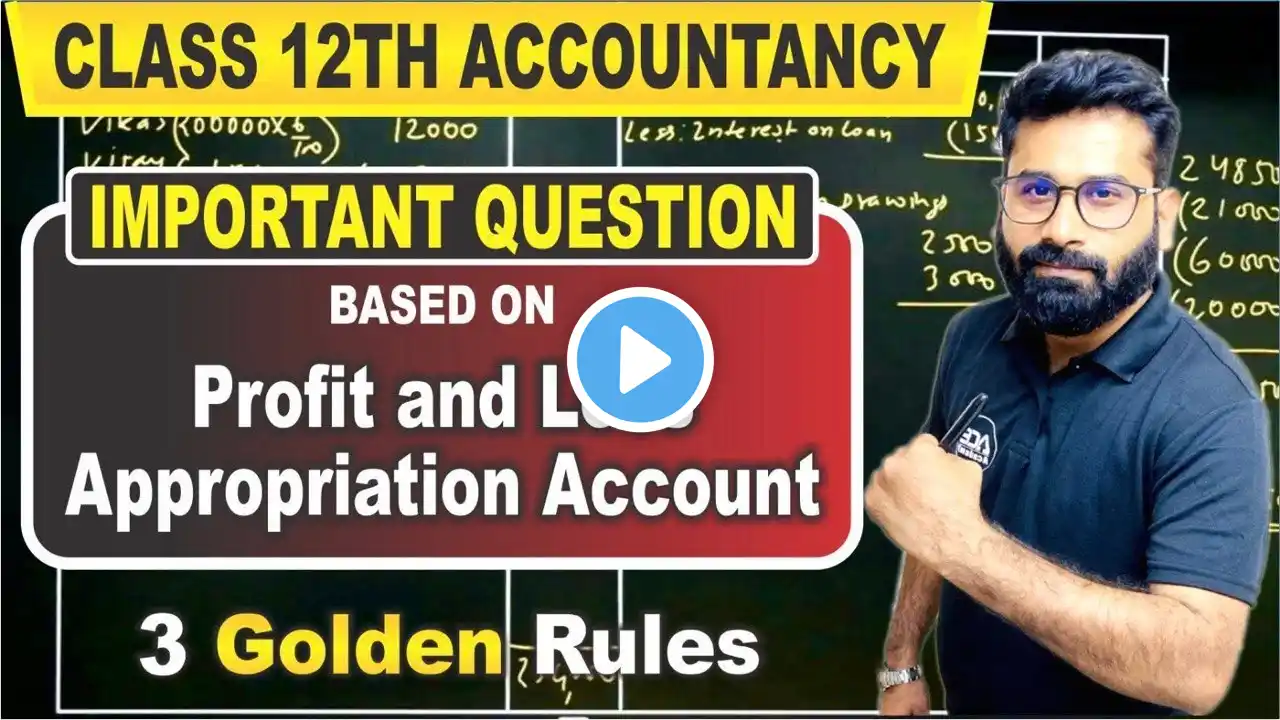 Profit and Loss Appropriation Accounts Class 12 Accounts | Partnership Fundamentals | ACE ACADEMY