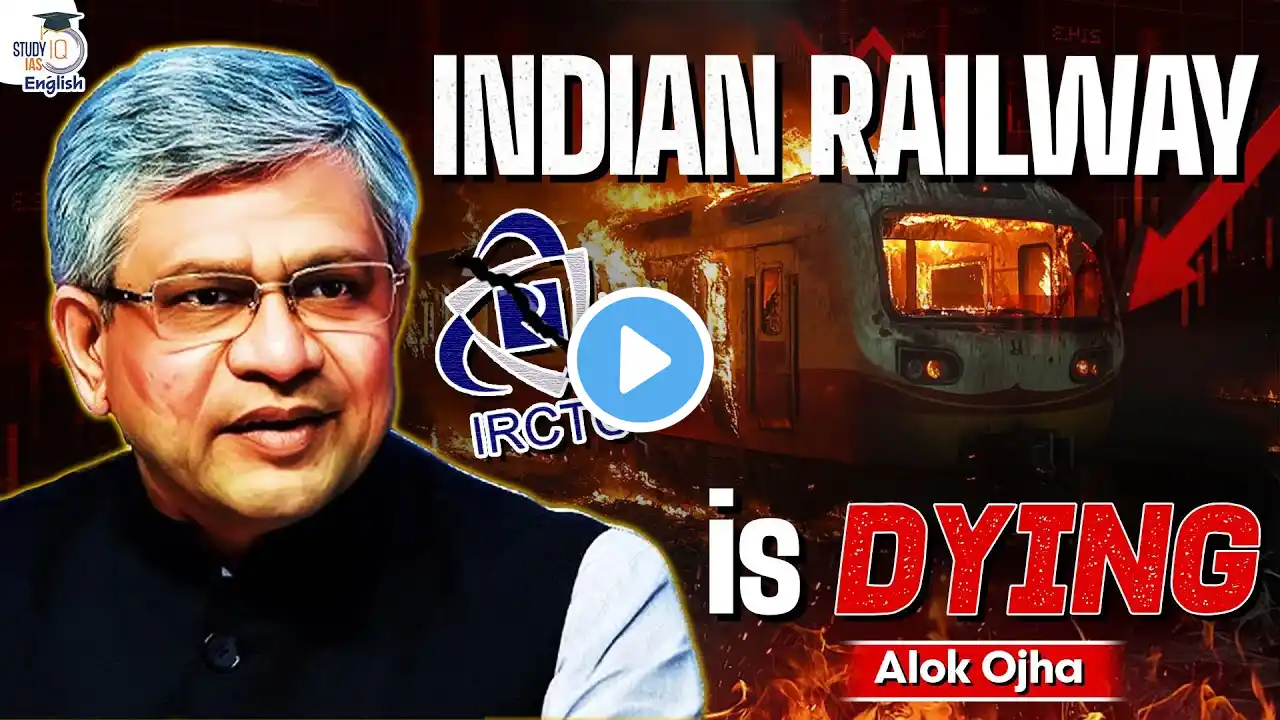 Fall of Indian Railways | What’s Killing India’s Lifeline? | UPSC | StudyIQ IAS English